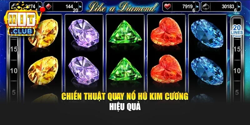 Chiến thuật quay Nổ Hũ Kim Cương hiệu quả