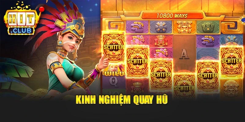 Kinh nghiệm quay hũ