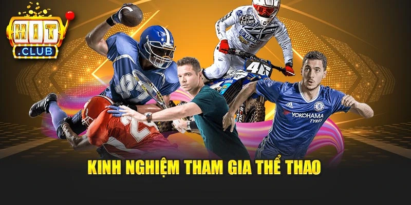 Kinh nghiệm tham gia thể thao