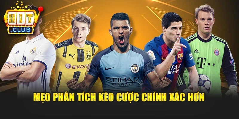 Mẹo phân tích kèo cược chính xác hơn