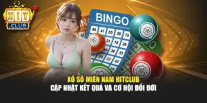 Xổ Số Miền Nam Hitclub - Cập Nhật Kết Quả Và Cơ Hội Đổi Đời